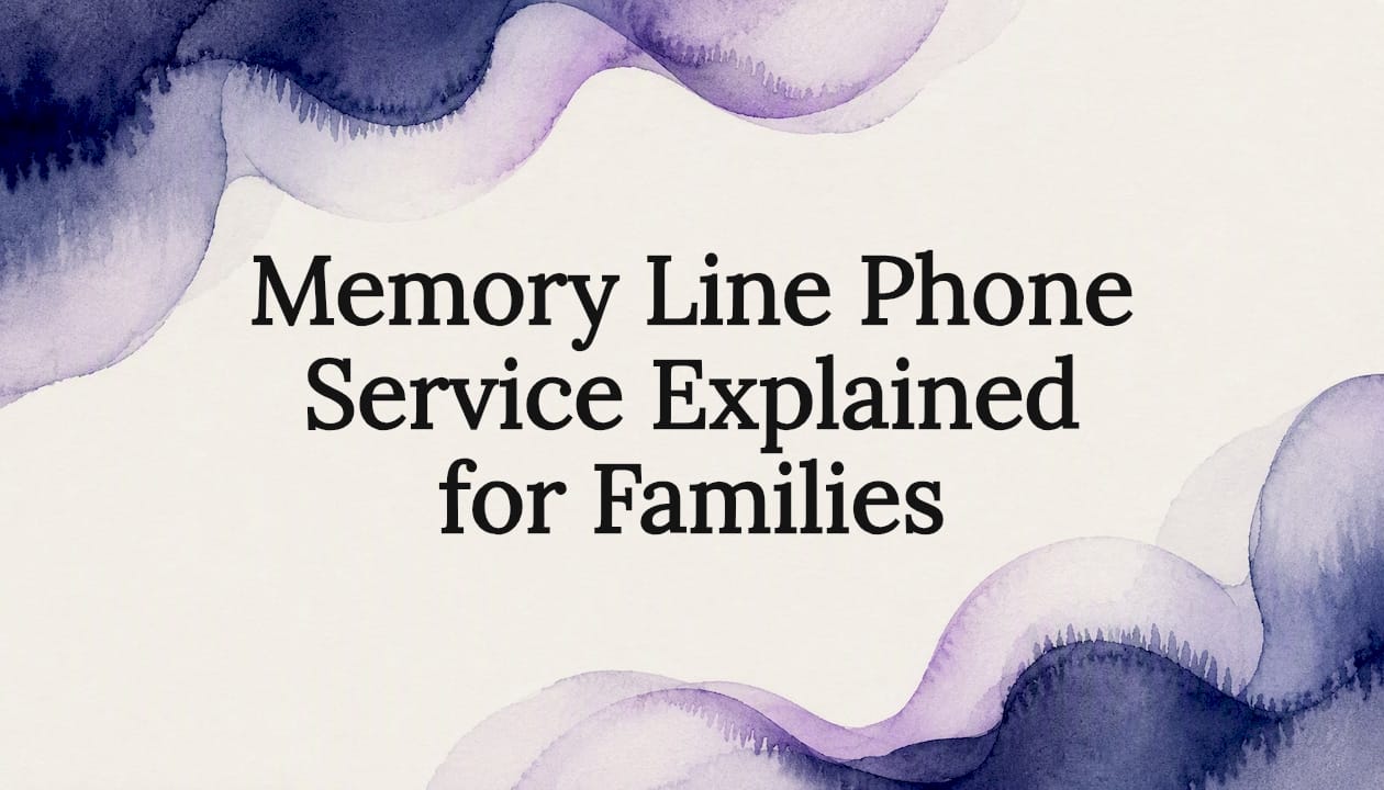 Memory Line Phone Service Explained for Families